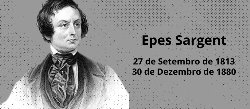 Carreira Literária e Jornalística de Epes Sargent